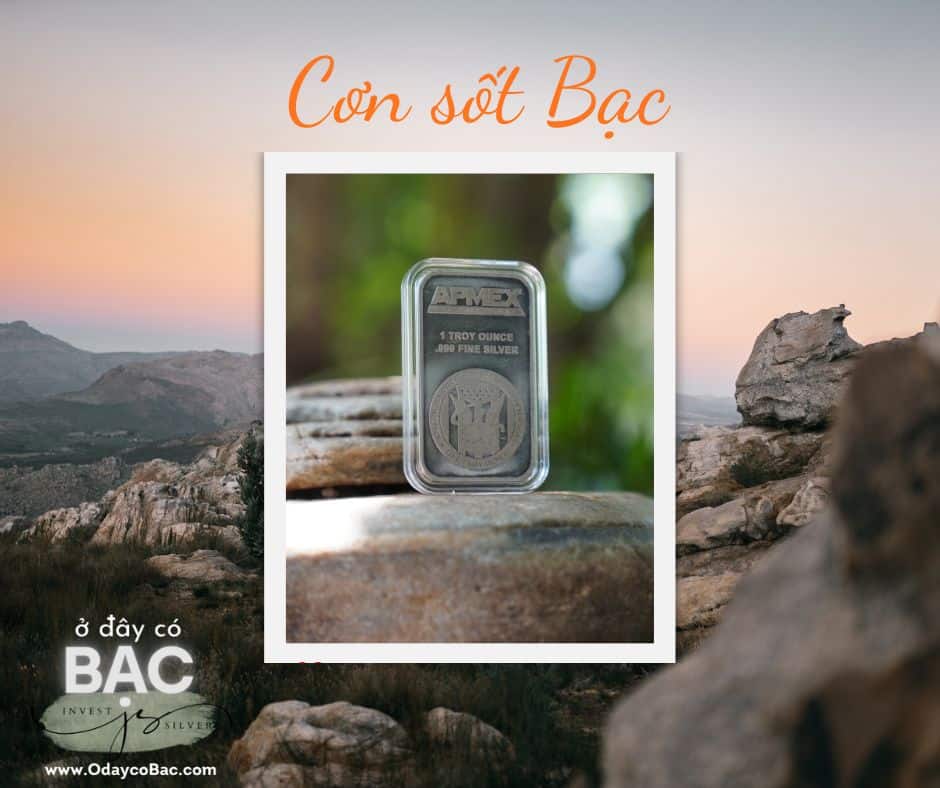 cơn sốt bạc toàn cầu